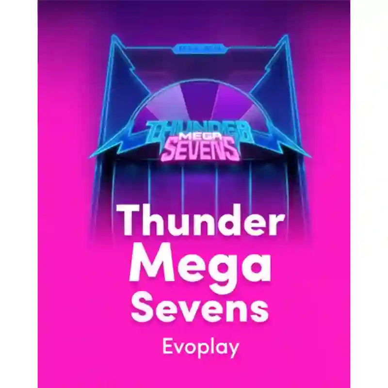 Thunder Mega Sevens